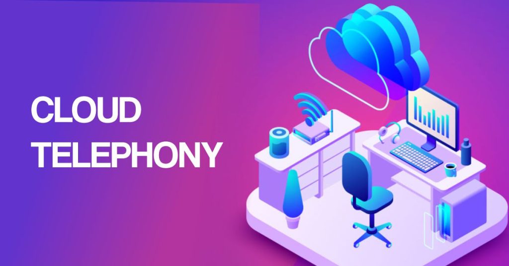 what is cloud telephony