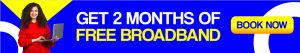 get 2 month free broadband