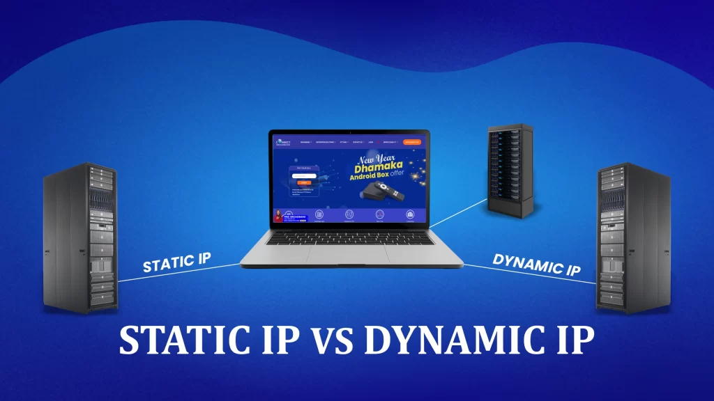 What Is a Static IP vs Dynamic IP? A Complete Comparison Guide