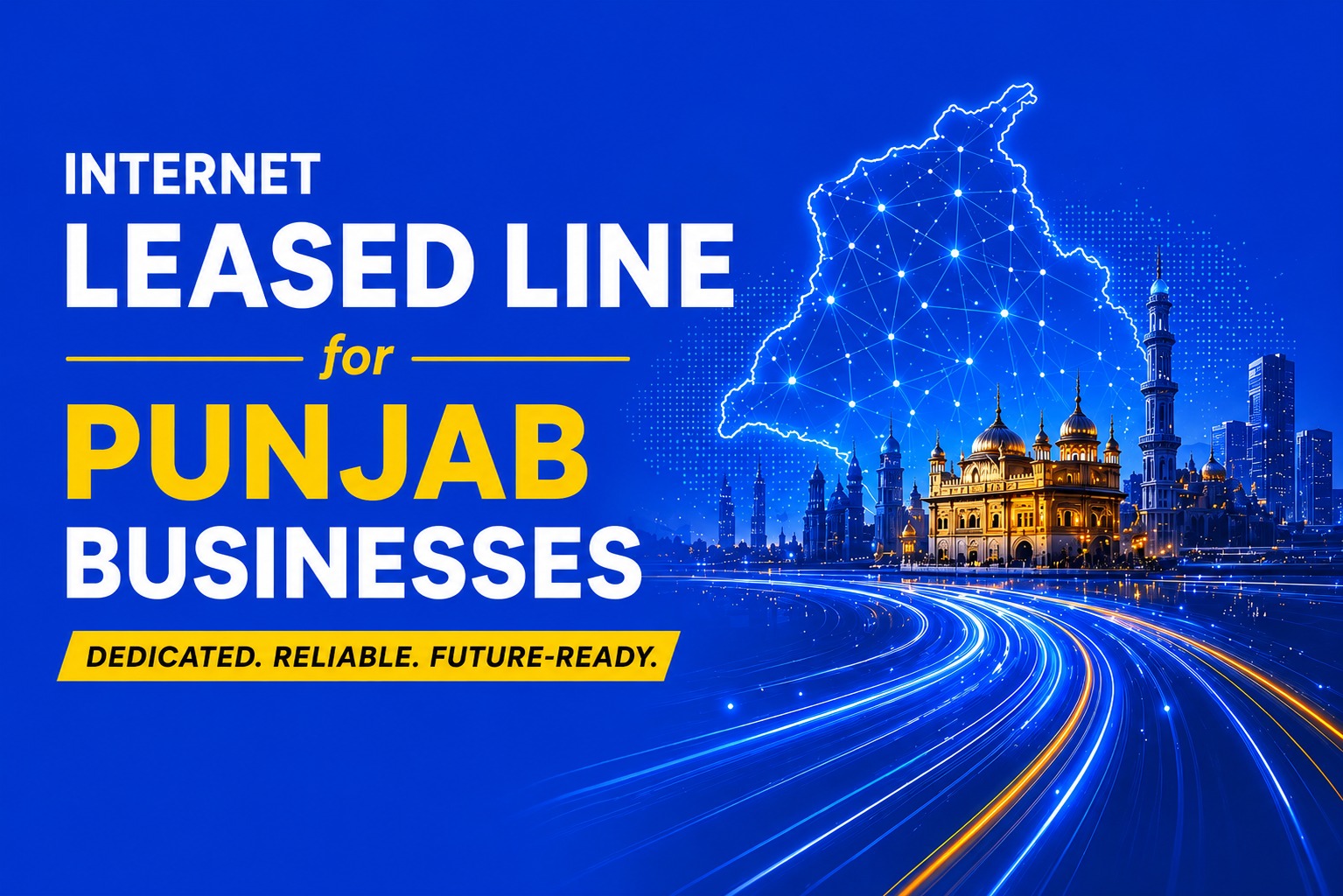 Internet Leased Line for Punjab Businesses