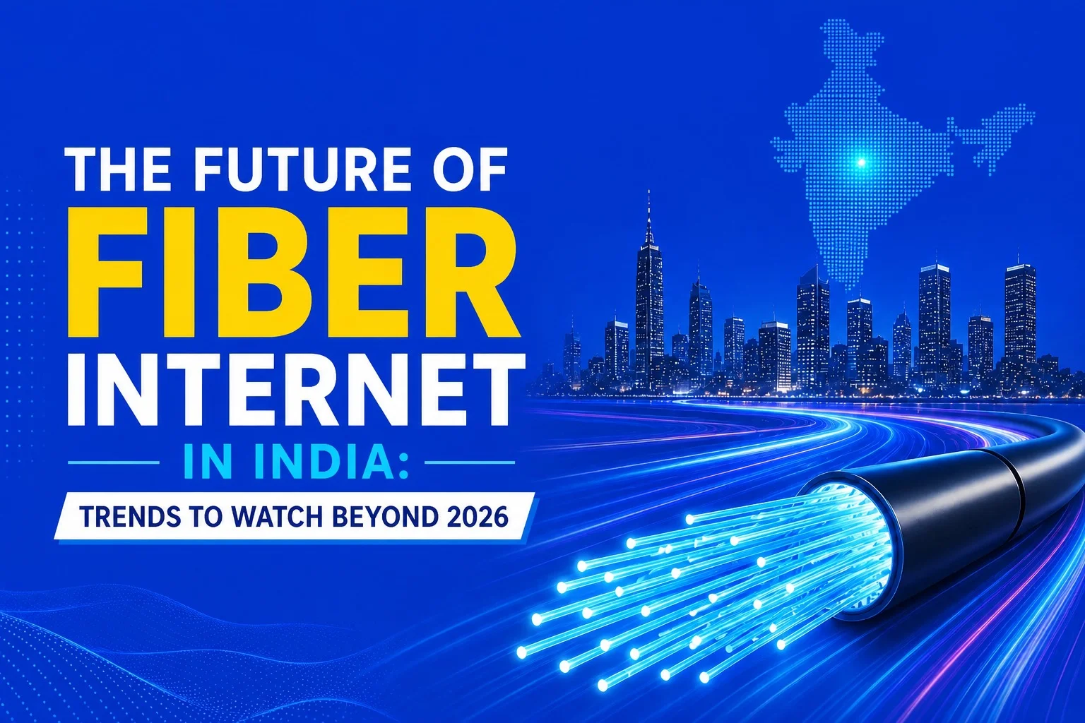 Future of Fiber Internet in India