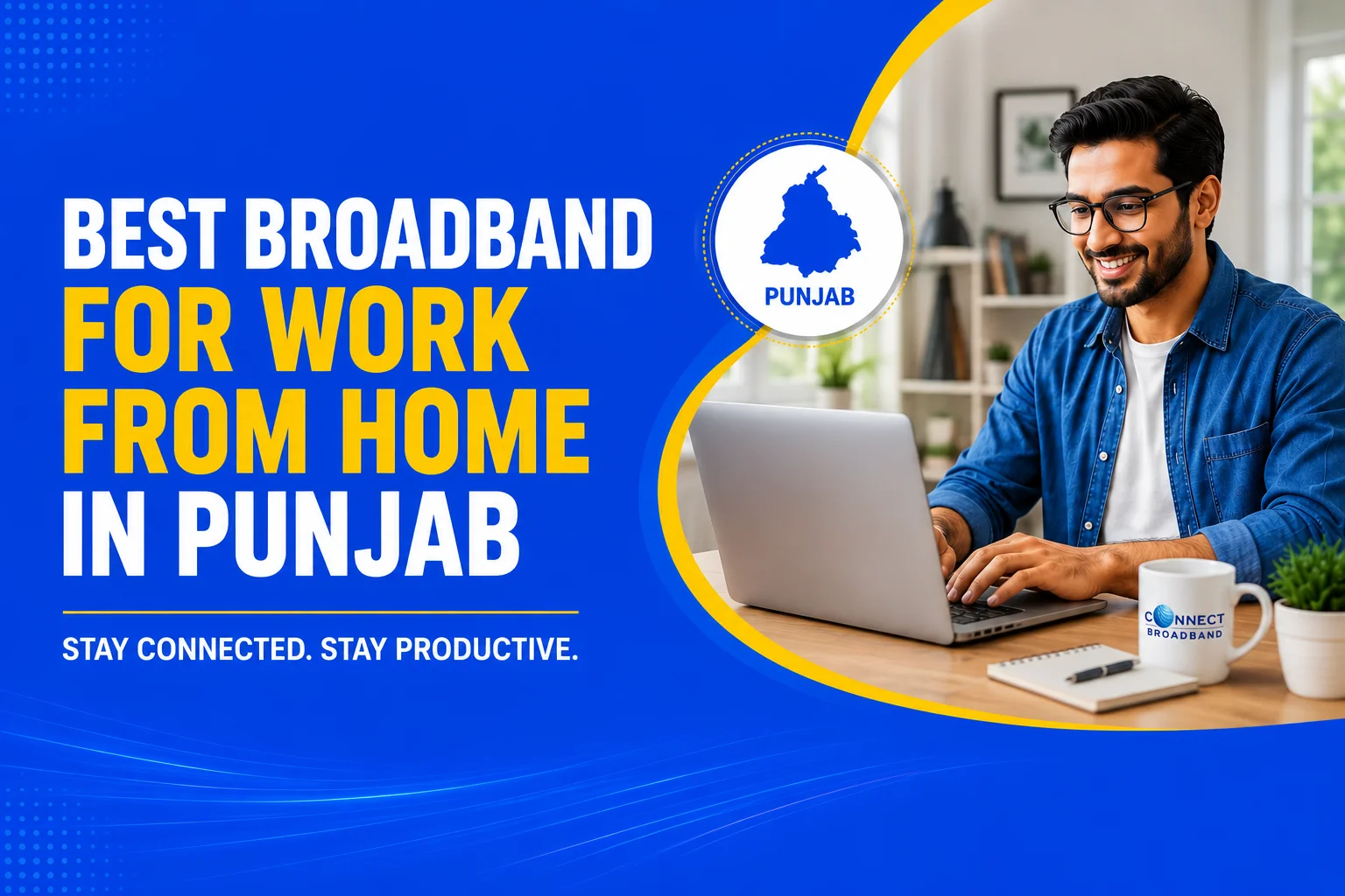 best work from home broadband connection in Punjab