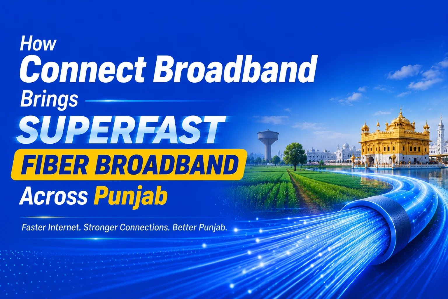 how connect broadband brings superfast fiber broadband across Punjab