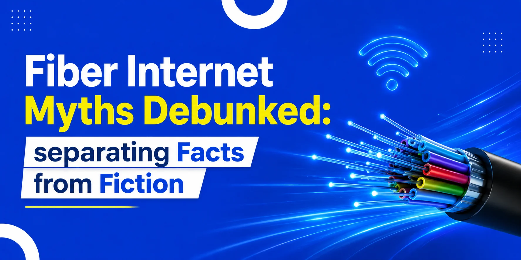 banner of fiber internet myths