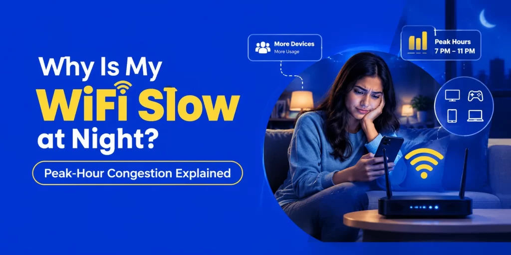 Why Is My WiFi Slow at Night? Peak-Hour Congestion Explained