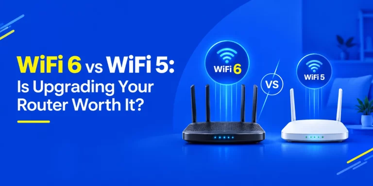WiFi 6 vs WiFi 5: Is Upgrading Your Router Worth It?